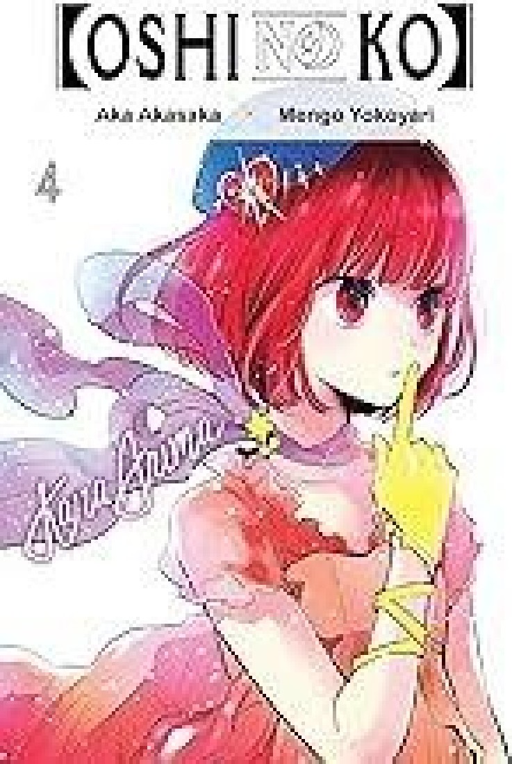 [OSHI NO KO], VOL. 4